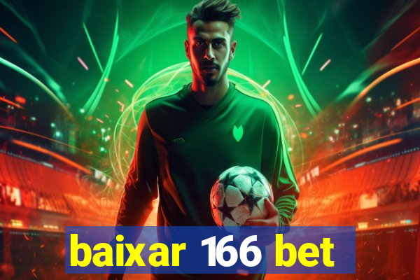 baixar 166 bet